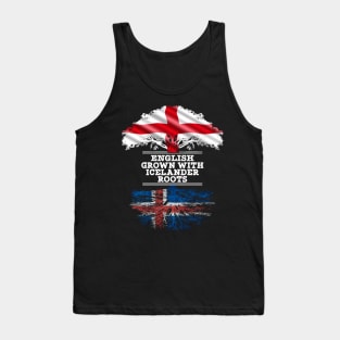 English Grown With Icelander Roots - Gift for Icelander With Roots From Iceland Tank Top